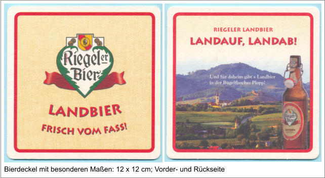 Bierdeckel mit besonderen Maßen: 12 x 12 cm; Vorder- und Rückseite