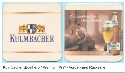 Kulmbacher „Edelherb / Premium Pils“ - Vorder- und Rückseite