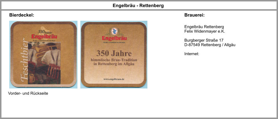 Brauerei: Engelbräu Rettenberg Felix Widenmayer e.K.  Burgberger Straße 17 D-87549 Rettenberg / Allgäu   Internet: Engelbräu - Rettenberg Bierdeckel: Vorder- und Rückseite
