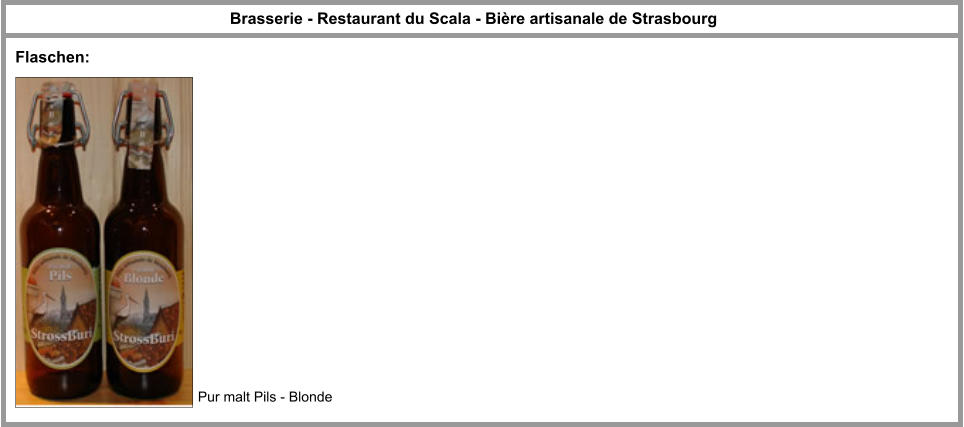 Brasserie - Restaurant du Scala - Bière artisanale de Strasbourg Pur malt Pils - Blonde Flaschen:
