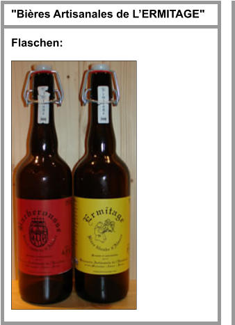 "Bières Artisanales de L’ERMITAGE" Flaschen: